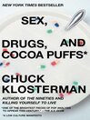 Cover image for Sex, Drugs, and Cocoa Puffs